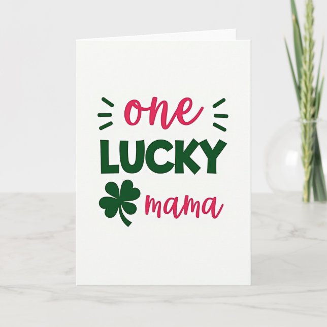 Tarjeta de felicitación para una mamá afortunada (Anverso)