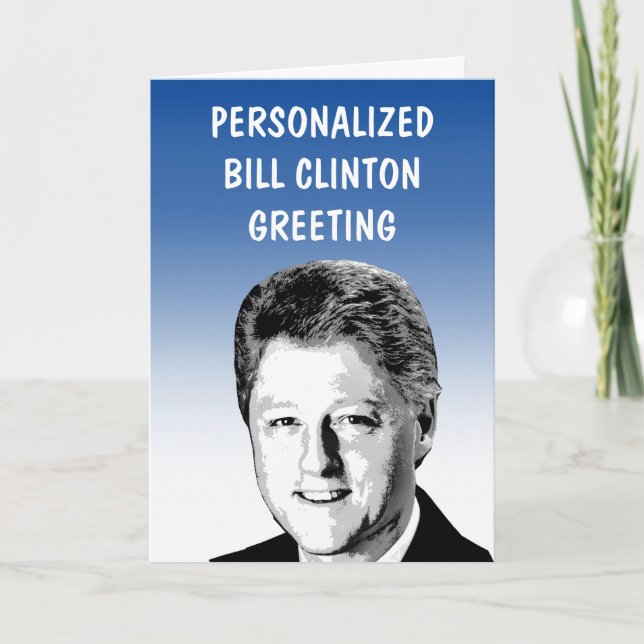 Tarjeta de felicitación personalizada Bill Clinton (Anverso)