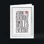 Tarjeta de felicitación por sonrisas de cumpleaños<br><div class="desc">Elige esta tarjeta de diseño simple deseando sonrisas de cumpleaños de diversión y amor todos los días a cualquiera en tu vida...  ¡desde los jóvenes hasta los jóvenes de corazón!</div>