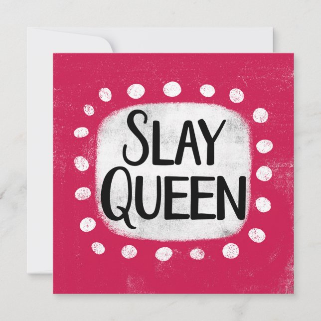 Tarjeta de felicitación Slay Queen (Anverso)