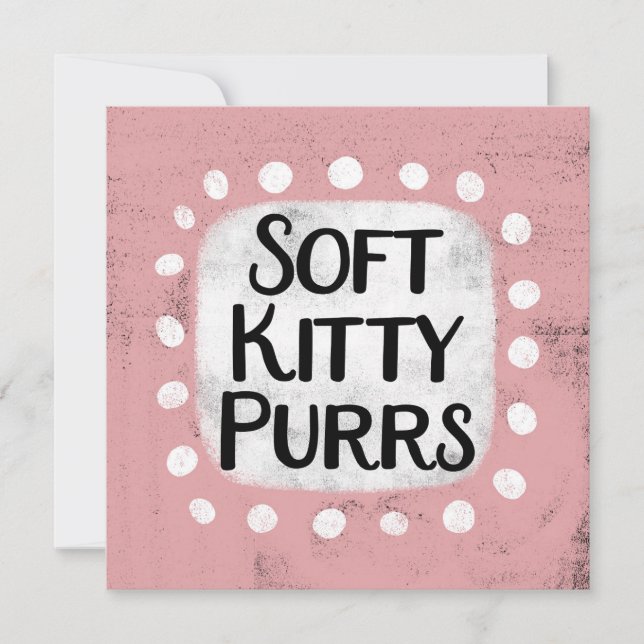 Tarjeta de felicitación Soft Kitty Purrs (Anverso)