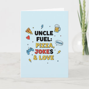 Tarjeta de felicitación: Tío Combustible: Pizza, C