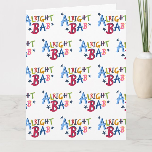 Tarjeta de Felicitaciones Alright Bab Palabras del (Anverso)