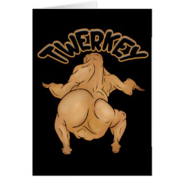 Tarjeta de Feliz Día de Acción de Gracias Twerkey
