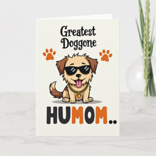 Tarjeta de humor para la mejor madre de perros