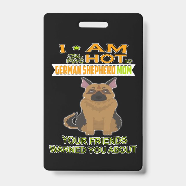 Tarjeta De Identificación 3 Soy el psicótico pastor alemán Chica tu amiga (Front)