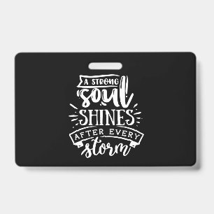 Tarjeta De Identificación A strong soul shines after - white