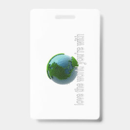 Tarjeta De Identificación Ama el mundo con el que estás