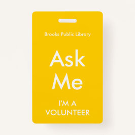 Tarjeta De Identificación Amarillo pregúntame distintivo para voluntarios