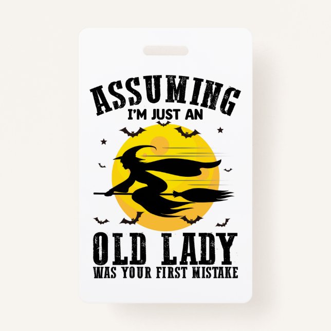 Tarjeta De Identificación Asumiendo Que Sólo Una Vieja Era Tu Primera Bruja (Anverso)