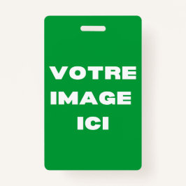 Tarjeta De Identificación Badge - Imagen de Votre ici - personnalisée
