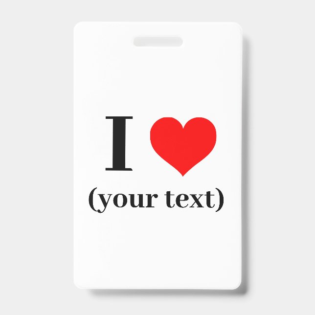 Tarjeta De Identificación Badge - Personalizado, corazón (su texto) - (Parte frontal)