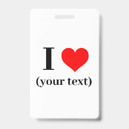 Tarjeta De Identificación Badge - Personalizado, corazón (su texto) -