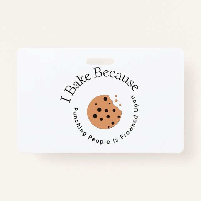 Tarjeta De Identificación Bake Porque Golpear A La Gente Está Fruncido (Anverso)