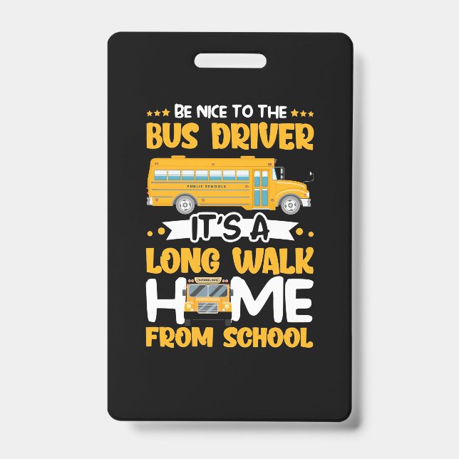 Tarjeta De Identificación Be Nice To The Bus Driver (Parte frontal)