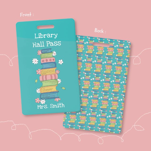 Tarjeta De Identificación Bookstack and Flowers Teal Library Hall Pass Badge (Bookstack and flowers teal library hall pass badge .)