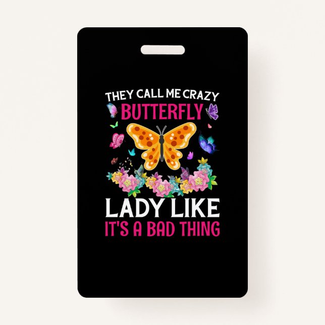 Tarjeta De Identificación Butterfly Gift | They Call Me Crazy Butterfly (Anverso)