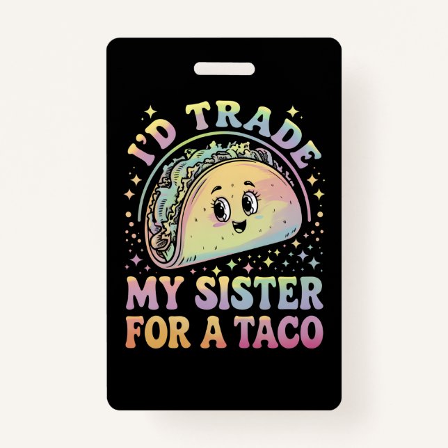 Tarjeta De Identificación Cambiaría a mi hermana por un Taco Cinco De Mayo (Anverso)