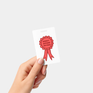 Tarjeta De Identificación Cinta De Premio Roja Tonta Sin Molestarme En Inten