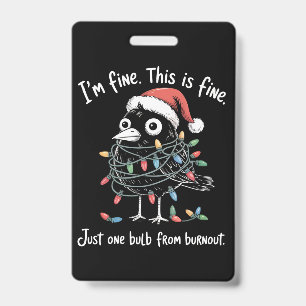Tarjeta De Identificación Cuervo divertido de Navidad Estoy bien Agotamiento