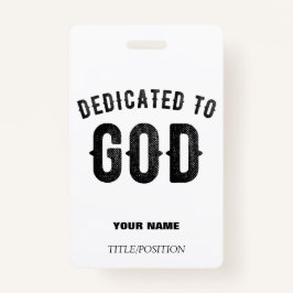 TARJETA DE IDENTIFICACIÓN DEDICADO A DIOS PERSONALIZABLE GUAY TEXTO NEGRO