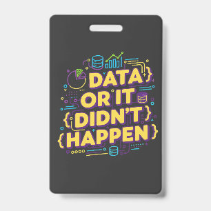 Tarjeta De Identificación Diseño de ciencia de datos: datos o no ocurrió