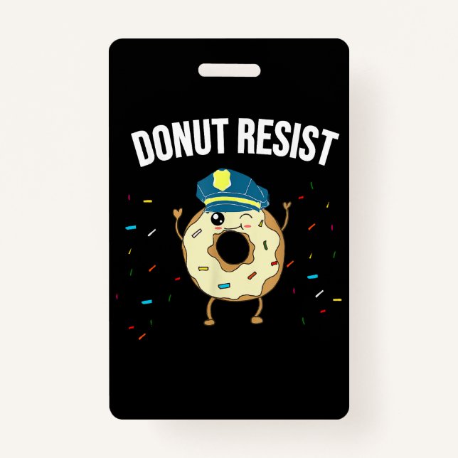 Tarjeta De Identificación Donut Resist Meme Funny Police Officer Apoya El (Anverso)