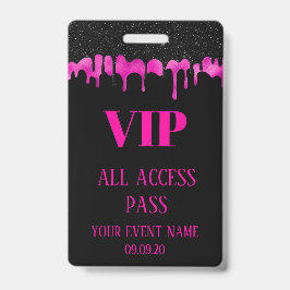 Tarjeta De Identificación Elegant Black Hot Pink Dripping Evento de Acceso V