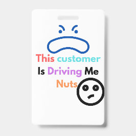 Tarjeta De Identificación Este cliente me está volviendo loco