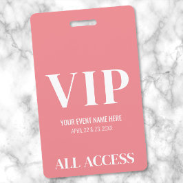 Tarjeta De Identificación Evento VIP Simple Rosa de Chicas con Acceso Total