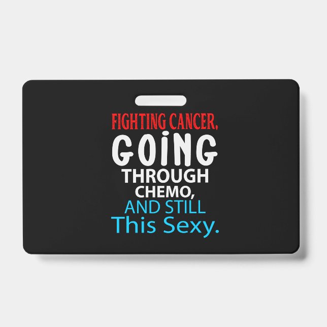 Tarjeta De Identificación Funny Cancer Fighter Inspirational Quote Chemo (Anverso)