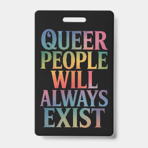 Tarjeta De Identificación Gente queer siempre existirá aliado Orgullo LGBTQI
