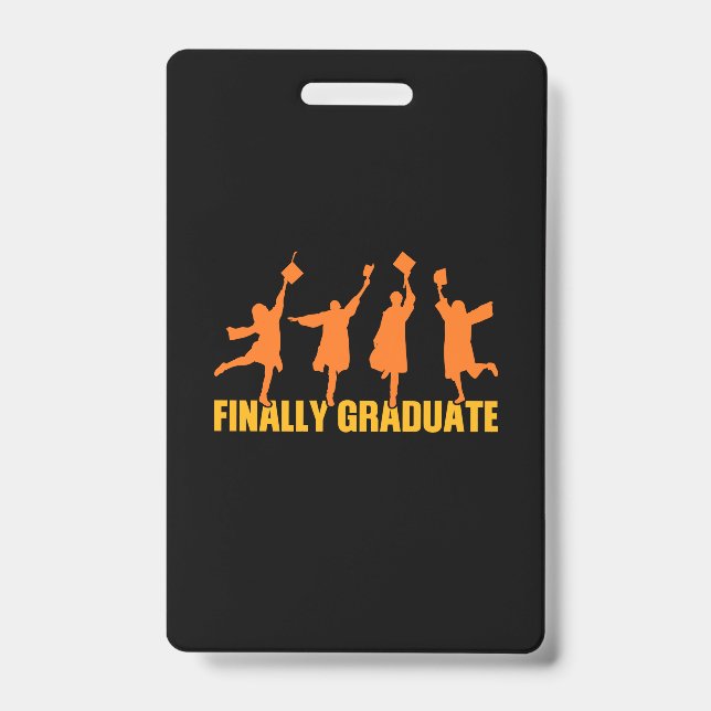 Tarjeta De Identificación Graduation Gift | Finally Graduate (Parte frontal)