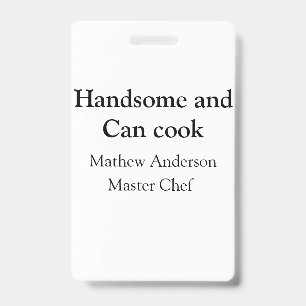Tarjeta De Identificación Guapo y puede cocinar agregar nombre maestro chef 