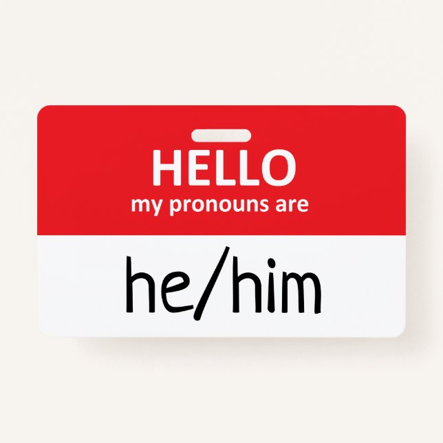Tarjeta De Identificación Hello My Pronouns Are He/Him Badge (Anverso)