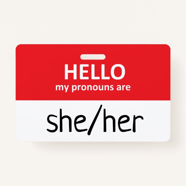 Tarjeta De Identificación Hello My Pronouns Are She/Her Badge (Anverso)