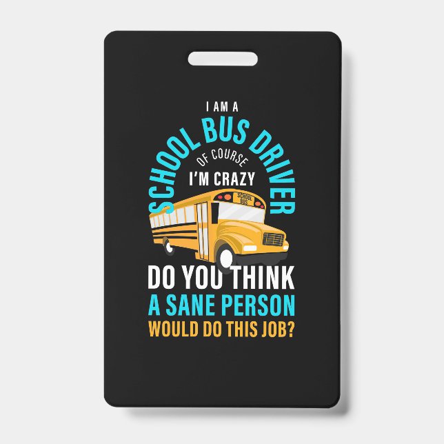 Tarjeta De Identificación I Am A School Bus Driver (Parte frontal)