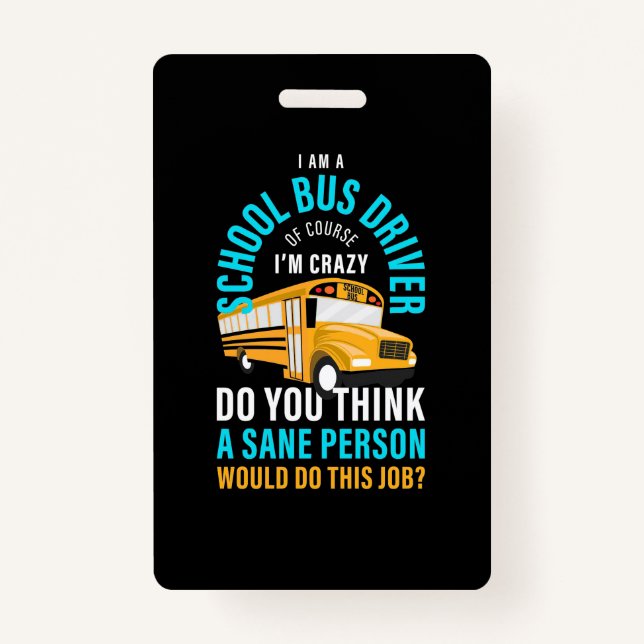 Tarjeta De Identificación I Am A School Bus Driver (Anverso)