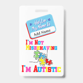 Tarjeta De Identificación Im Not Misbehaving I have Autism ID Badge 
