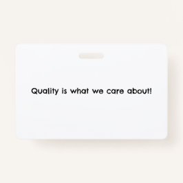 Tarjeta De Identificación Insignia de política de calidad - ¡personalizar!