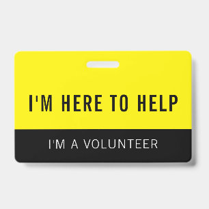 Tarjeta De Identificación Insígnia de voluntario amarillo aquí para ayudar