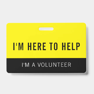 Tarjeta De Identificación Insígnia de voluntario amarillo aquí para ayudar