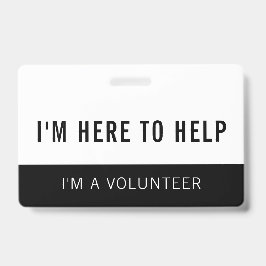 Tarjeta De Identificación Insígnia de voluntario en blanco y negro aquí para