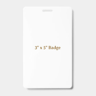 Tarjeta De Identificación Insígnia personalizada de 3" x 5"