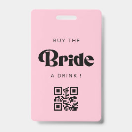 Tarjeta De Identificación Invita a la Novia a una Bebida Código QR Insignia