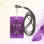 Tarjeta De Identificación Invitación a vip del purpurina púrpura de cumpleañ<br><div class="desc">Una insignia moderna, elegante y glamurosa para una fiesta de cumpleaños 21 (o de cualquier edad). Fondo violeta profundo con goteo purpurina falso morado, pinta goteando. El color de fondo morado es desigual. Personalice y agregue un nombre. El nombre está escrito con un guión moderno de estilo con letras a...</div>