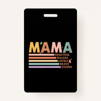 Tarjeta De Identificación Mamá Hermosa, valiente y valiente