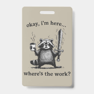 Tarjeta De Identificación Mapache Okay Estoy Aquí Dónde Está El Café De Trab