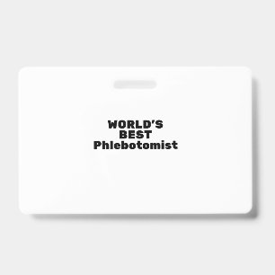 Tarjeta De Identificación Mejor flebotomista del mundo