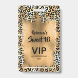 Tarjeta De Identificación Moda Leopard Sweet 16th Birthday Invite pase VIP<br><div class="desc">Un elegante Relieve metalizado de imitación de oro sobrepone un patrón de estampado de leopardo salvaje en esta dulce invitación de 16 cumpleaños,  pase VIP impreso en una única insignia de plástico - pedido con o sin patio de luz. COINCIDIENDO elementos de nuestra colección.</div>